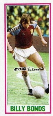 Sticker Billy Bonds - Footballers 1981-1982
 - Topps