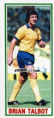 Sticker Brian Talbot - Footballers 1981-1982
 n. 5 - Topps