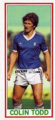 Cromo Colin Todd - Footballers 1981-1982
 - Topps