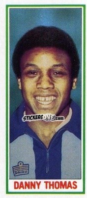 Sticker Danny Thomas - Footballers 1981-1982
 - Topps