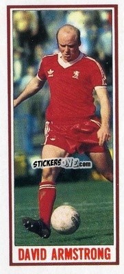 Sticker David Armstrong - Footballers 1981-1982
 - Topps
