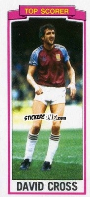 Sticker David Cross - Footballers 1981-1982
 - Topps