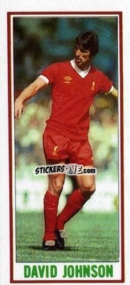 Sticker David Johnson - Footballers 1981-1982
 - Topps