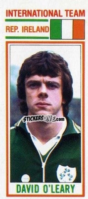Sticker David O'Leary - Footballers 1981-1982
 - Topps