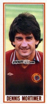 Sticker Dennis Mortimer - Footballers 1981-1982
 n. 14 - Topps