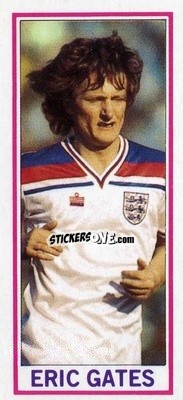 Sticker Eric Gates - Footballers 1981-1982
 - Topps