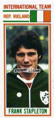 Sticker Frank Stapleton - Footballers 1981-1982
 - Topps