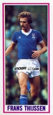 Figurina Frans Thijssen - Footballers 1981-1982
 - Topps