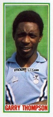 Sticker Garry Thompson - Footballers 1981-1982
 n. 134 - Topps