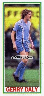 Cromo Gerry Daly - Footballers 1981-1982
 - Topps