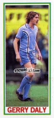 Sticker Gerry Daly - Footballers 1981-1982
 n. 135 - Topps