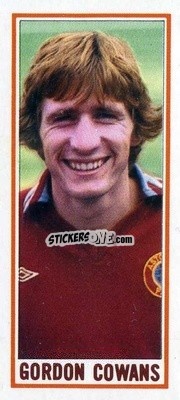 Sticker Gordon Cowans - Footballers 1981-1982
 n. 16 - Topps