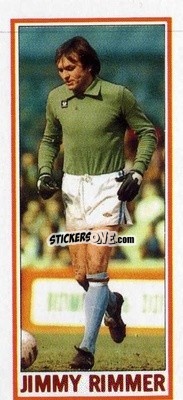 Sticker Jimmy Rimmer - Footballers 1981-1982
 n. 12 - Topps