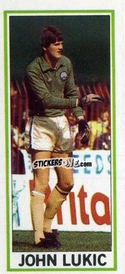 Cromo John Lukic - Footballers 1981-1982
 - Topps