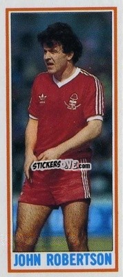 Sticker John Robertson - Footballers 1981-1982
 - Topps