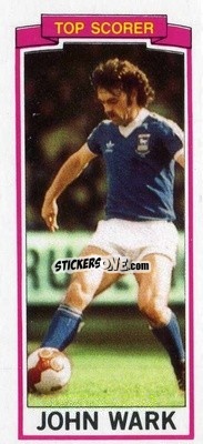 Sticker John Wark - Footballers 1981-1982
 n. 150 - Topps
