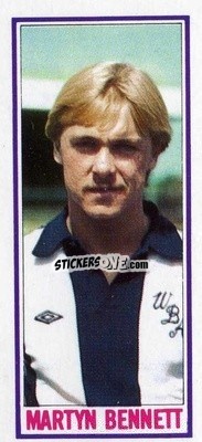 Sticker Martyn Bennett - Footballers 1981-1982
 n. 118 - Topps