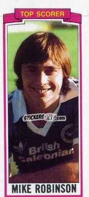 Cromo Mike Robinson - Footballers 1981-1982
 - Topps