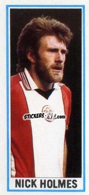Sticker Nick Holmes - Footballers 1981-1982
 - Topps