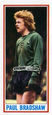 Sticker Paul Bradshaw - Footballers 1981-1982
 n. 86 - Topps