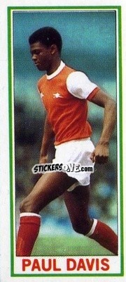 Sticker Paul Davis - Footballers 1981-1982
 - Topps