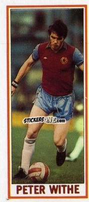 Sticker Peter Withe - Footballers 1981-1982
 n. 18 - Topps