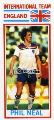 Sticker Phil Neal - Footballers 1981-1982
 - Topps