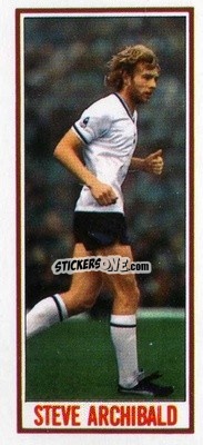 Sticker Steve Archibald - Footballers 1981-1982
 n. 104 - Topps