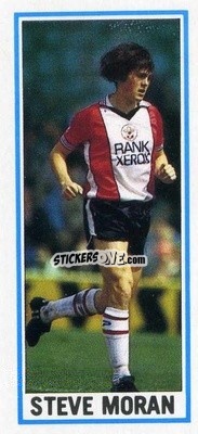 Cromo Steve Moran - Footballers 1981-1982
 - Topps