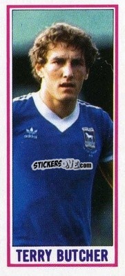 Sticker Terry Butcher - Footballers 1981-1982
 - Topps