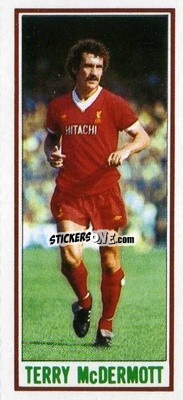 Sticker Terry McDermott - Footballers 1981-1982
 n. 50 - Topps