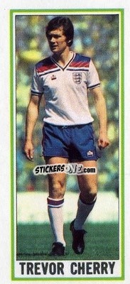 Sticker Trevor Cherry - Footballers 1981-1982
 - Topps