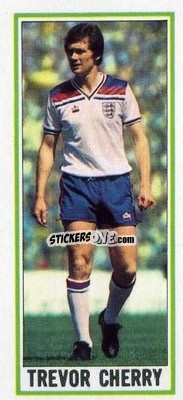 Cromo Trevor Cherry - Footballers 1981-1982
 - Topps