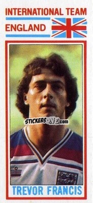 Cromo Trevor Francis - Footballers 1981-1982
 n. 176 - Topps