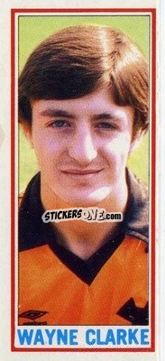 Sticker Wayne Clarke - Footballers 1981-1982
 n. 88 - Topps