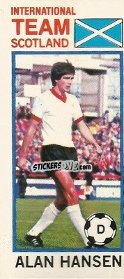 Sticker Alan Hansen - Footballers 1980-1981
 - Topps