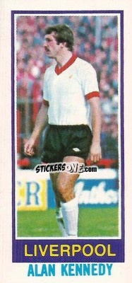 Sticker Alan Kennedy - Footballers 1980-1981
 - Topps
