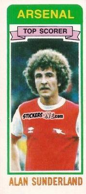 Sticker Alan Sunderland - Footballers 1980-1981
 - Topps