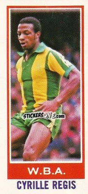 Figurina Cyrille Regis - Footballers 1980-1981
 - Topps