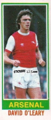Sticker David O'Leary - Footballers 1980-1981
 n. 33 - Topps