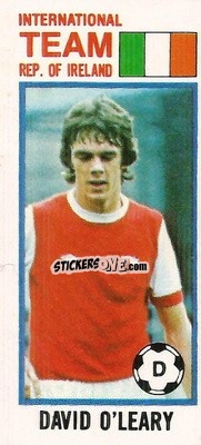 Sticker David O'Leary - Footballers 1980-1981
 n. 163 - Topps
