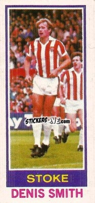Cromo Denis Smith - Footballers 1980-1981
 n. 175 - Topps