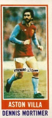 Sticker Dennis Mortimer - Footballers 1980-1981
 - Topps