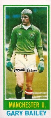 Sticker Gary Bailey - Footballers 1980-1981
 n. 16 - Topps