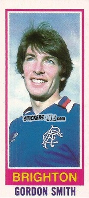 Sticker Gordon Smith - Footballers 1980-1981
 - Topps