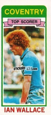 Sticker Ian Wallace - Footballers 1980-1981
 n. 56 - Topps