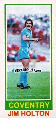 Sticker Jim Holton - Footballers 1980-1981
 n. 139 - Topps