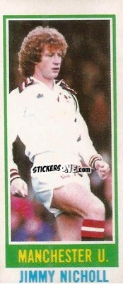 Sticker Jimmy Nicholl - Footballers 1980-1981
 - Topps