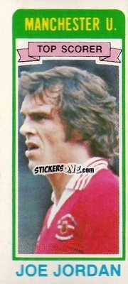 Figurina Joe Jordan - Footballers 1980-1981
 - Topps