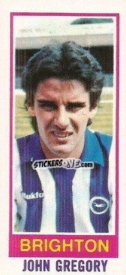 Sticker John Gregory - Footballers 1980-1981
 - Topps